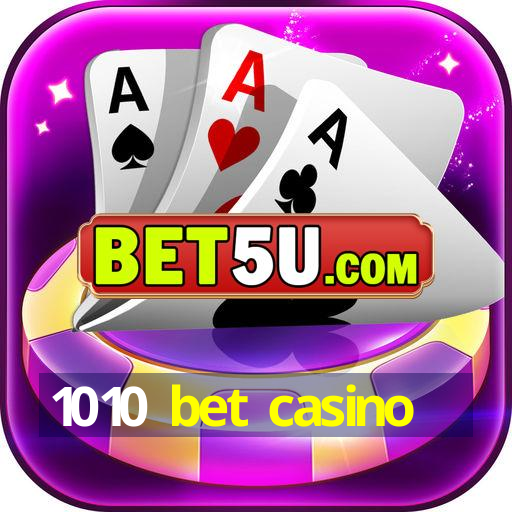 1010 bet casino